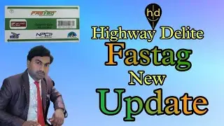 Highway delite fastag Kaise banaen?हाईवे डिलाइट फास्टैग कैसे बनाएं? New fastag Kaise active Karen