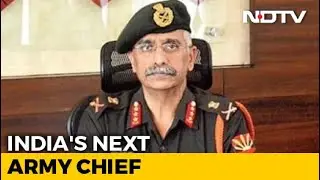 Lt Gen Manoj Mukund Naravane To Be Next Army Chief