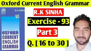 Exercise 93 | Part 3 | Oxford Current English Grammar | Subject Verb Agreement