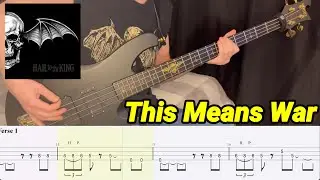 This Means War - Avenged Sevenfold - Bass Cover (With Tabs!)