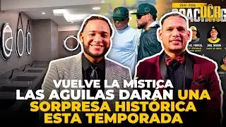 LIDOM: VUELVE LA MÍSTICA, “LAS AGUILAS CIBAEÑAS DARÁN UNA SORPRESA ESTA TEMPORADA” MÁS DETALLES