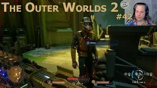 Let's Play: The Outer Worlds 2 #42 - Einiges im Fort erfahren und neue Aufgaben annehmen