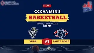 Yuba vs Santa Rosa Junior College Men's Basketball LIVE 3/1/25 - 3C2A Regional Playoff