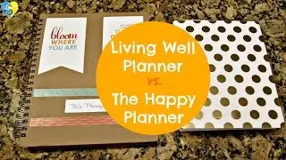 Living Well Planner vs. The Happy Planner + Declutter Challenge Update