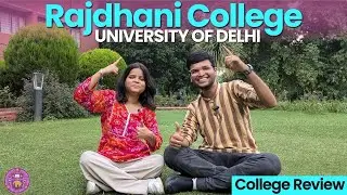 Rajdhani College | Honest College Review 🔥 | Off Campus | Delhi University | Shreedhar Rathi