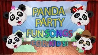 Welcome to Panda Party - Fun Songs & Nursery Rhymes For Children