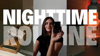 my realistic nighttime routine