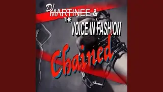 Chained (Extended Mix) (Club Edit)
