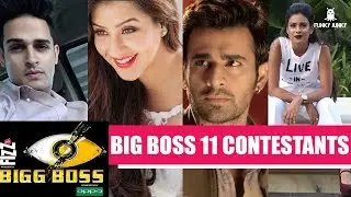 Big Boss 11 Contestants | Bigg Boss 11 Contestants List with Photos | Confirmed List of Big Boss 11
