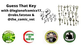 Guess That Key with Legion of Comics, Rob's Fatstax and The Comic Vet