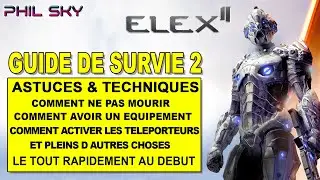 ELEX 2 SURVIVAL GUIDE 2 : TIPS TO NOT DIE AND GET CORRECT WEAPONS FROM THE BEGINNING