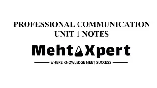 Professional Communication : Unit 1 Notes