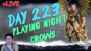 🔴LIVE:NIGHT CROWS-DAY223 | CHSG#7096 | SEA103-BISHOP | DAILIES/MASARTA 8 TRY LANG [FIL/ENG]