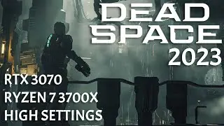 Dead Space Remake (HIGH SETTINGS) (1440P) | RTX 3070 8GB | Ryzen 7 3700x