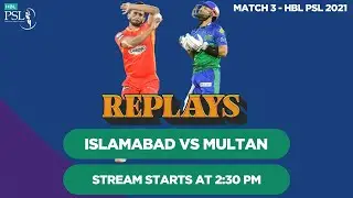 #HBLPSLReplays | Islamabad United vs Multan Sultans | Match 3 | HBL PSL 6