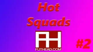 HOT SQUADS #2! MOTM REUS!