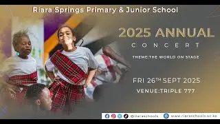 Riara Springs Primary & Junior School Concert 2025