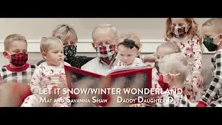 Father Daughter Duet - Let It Snow / Winter Wonderland - Mat and Savanna Shaw
