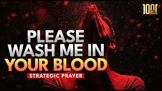 Lord, Please Just Wash Me With Your Blood