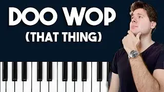 Doo Wop (That Thing) Lauryn Hill | EASY Piano Tutorial