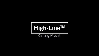 High-Line&trade; | Ceiling Mount