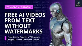 How to Create FREE AI Videos From Text Without Watermarks | Leonardo AI Video Generator Tutorial