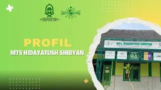 PROFIL SEKOLAH MTs HIDAYATUSH SHIBYAN || Cendoro, Palang, Tuban