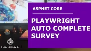 ASPNET CORE | AUTO COMPLETE SURVEY WITH PLAYWRIGHT