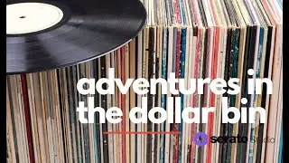 ADVENTURES IN THE DOLLAR BIN - MAKING BOOM BAP BEATS WITH $1 RECORDS AND SERATO STUDIO