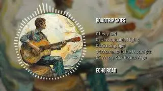 New EP 'Roadtrip Skies' &ndash;  COUNTRY POP Song 5 Tracks Released | Echo Road #countrypop #countryrock