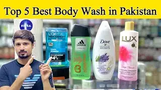 Top 5 Best Body Wash in Pakistani Market |Shower gel under 1000