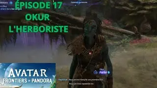 Okur l'Herboriste Avatar Frontiers of Pandora en coop Épisode 17 FR 💙