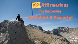 100 Affirmations for Confidence and Personal Growth | Build Self-Belief & Inner Strength