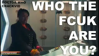 Doctor Who Crackvid (Who the Fcuk Are You?)
