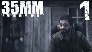Playing 35MM - Part 1