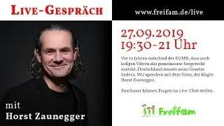 Freifam im Live-Gespr&auml;ch mit Horst Zaunegger (Sorgerecht f&uuml;r ledige V&auml;ter)