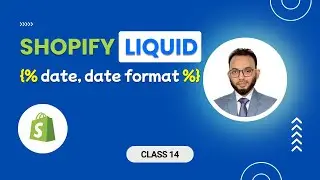 Date, date format in Shopify | Class 14 | Shopify Liquid Bangla