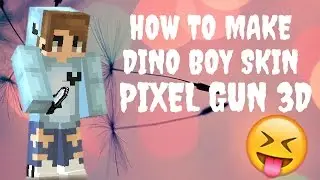 How to make dino boy skin | pixel gun 3D(OLD ASF)