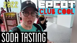 Club Cool EPCOT | Tasting ALL Sodas | 2022