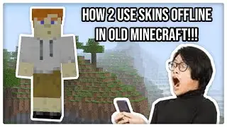 Как использовать скины офлайн в старом Minecraft! (урок)