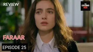 Faraar Episode 25 Upcoming Storyline & Review - The Explained Hub 