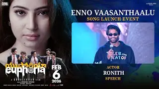 Actor Ronith Speech at Enno Vaasanthaalu Song Launch Event | Euphoria The Film