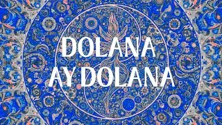Dolana Ay Dolana - Rythmica Anatolia 