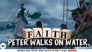 Peter Walks on Water - Having faith in Jesus in the Storm I 7-12 years I 2nd November, 2025.