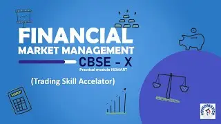 Trading Skill Accelerator |10th CBSE | NSE SMART | Financial Market Management (FMM)| @finnomatics
