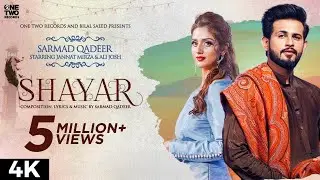 Shayar by Sarmad Qadeer | Starring: Jannat Mirza & Ali Josh | Bilal Saeed | Latest Punjabi Song 2020