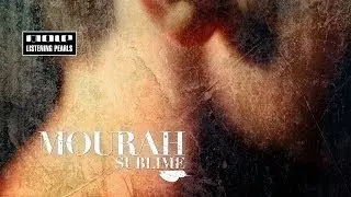 Mourah - Sublime (Official Video) I Mole Listening Pearls
