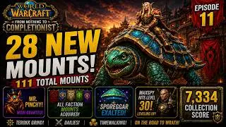 I Unlocked 28 New Mounts in One Episode! | WoW Completionist Challenge Ep. 11