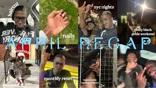 LATE ASF April Monthly Reset/Vlog | maintenance, nyc night out, philly pride, photoshoot & more!