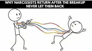 Why Narcissists Return After the Breakup &mdash; Never Let Them Back Into Your Life Again